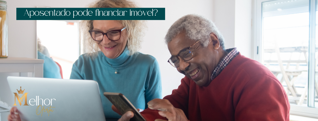 Aposentado Pode Financiar Imóvel?